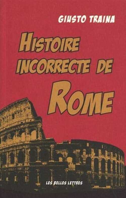 Histoire incorrecte de Rome, 2021, 288 p.