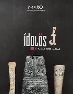 Idolos. Miradas Milenarias, (cat. expo. Museo arqueologico de Alicante), 2020, 390 p.