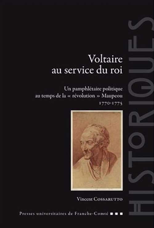 Voltaire au service du roi. Un pamphlétaire politique au temps de la