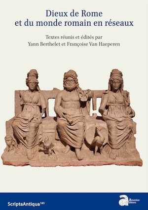 Dieux de Rome et du monde romain en réseaux, 2021, 277 p.