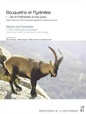 Bouquetins et Pyrénées. Tome 1, De la préhistoire à nos jours. Offert à Jean Clottes, Conservateur général du Patrimoine honoraire, 2021, 432 p.