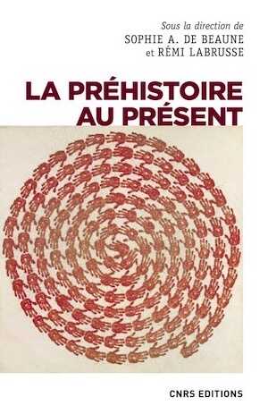 La préhistoire au présent, 2021, 368 p.