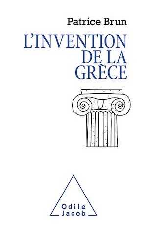 L'Invention de la Grèce, 2021, 288 p.