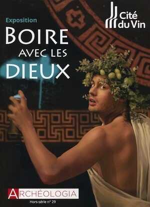n°29, Mai 2021. Boire avec les dieux.