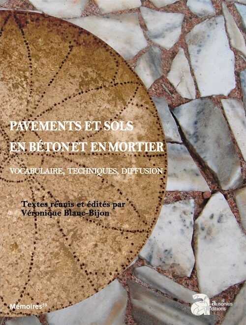Pavements et sols en béton et en mortier : vocabulaire, techniques, diffusion, 2021, 361 p.
