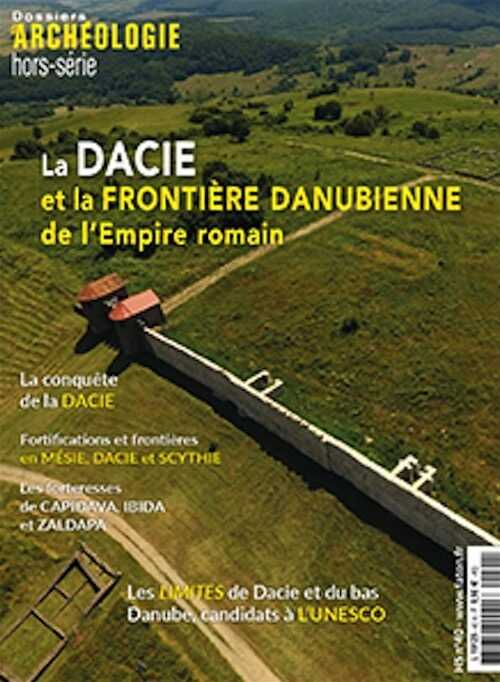 ÉPUISÉ - n°40, Septembre 2021. La Dacie et la frontière danubienne de l'Empire romain.