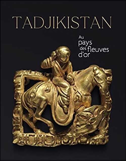 Tadjikistan, au pays des fleuves d'or, 2021, 288 p.