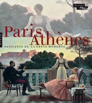Paris-Athènes. Naissance de la Grèce moderne 1675 - 1919, (cat. expo. musée du Louvre, sept. 2021-févr. 2022), 2021, 504 p., 500 ill.