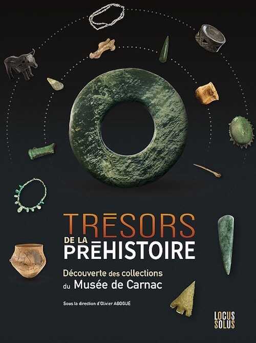 Trésors de la Préhistoire. Découverte des collections du Musée de Carnac, 2021, 64 p.
