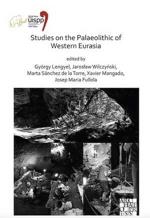 Studies on the Palaeolithic of Western Eurasia, (actes XVIIIe coll. int. UISPP, Paris, juin 2018, Volume 14, Session XVII-4 & Session XVII-6), 2021, 262 p.