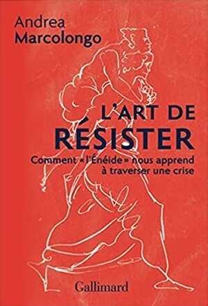 L'art de résister. Comment 
