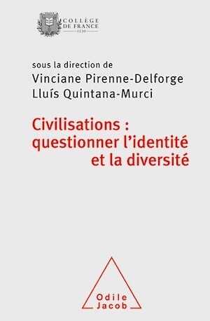 Civilisations : questionner l'identité et la diversité, (Colloque de rentrée du Collège de France), 2021, 384 p.