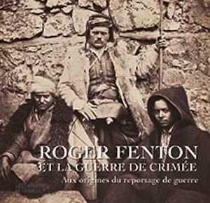 Roger Fenton et la guerre de Crimée. Aux origines du reportage de guerre, ( (Les Carnets de Chantilly), 2021, 96 p.