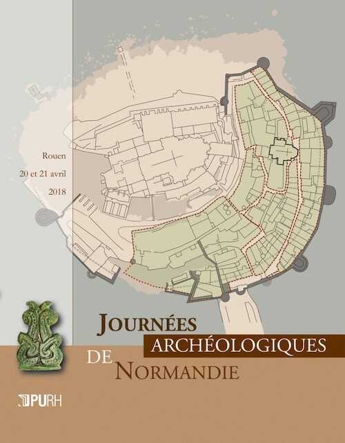 Journées archéologiques de Normandie – 2018, 2021.
