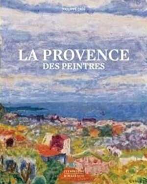 La Provence des peintres, 2021 (réédition), 240 p.