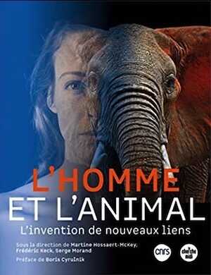 L'homme et l'animal. L'invention de nouveaux liens, 2021, 176 p.