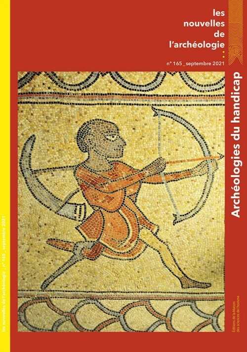 n°165, Septembre 2021. Archéologies du handicap.