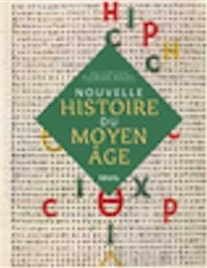 Nouvelle Histoire du Moyen Age, 2021, 1056 p.