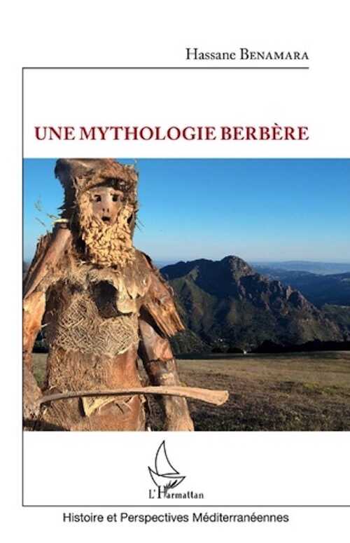Une mythologie berbère, 2022, 456 p.