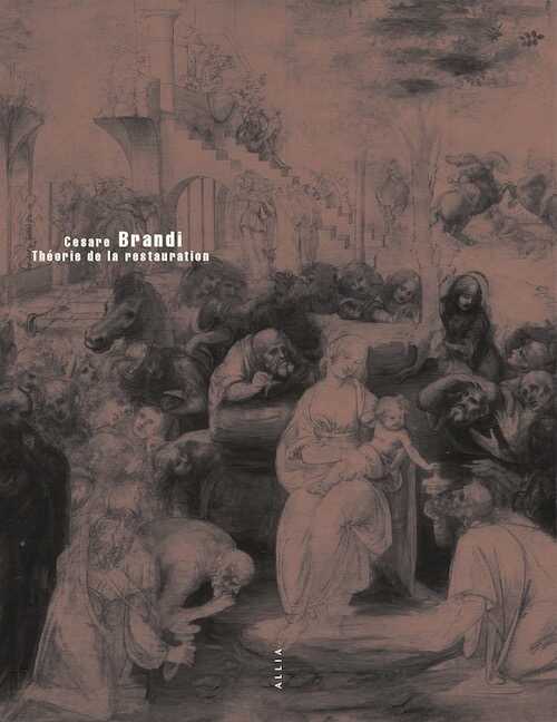 Théorie de la restauration, (trad. M. Baccelli), 2021 réimp, 160 p.