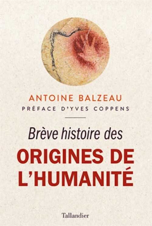 Brève histoire des origines de l'humanité, 2022, 317 p.