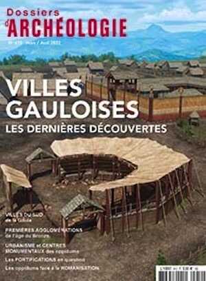 ÉPUISÉ - n°410, Mars-Avril 2022. Villes gauloises, les dernières découvertes.