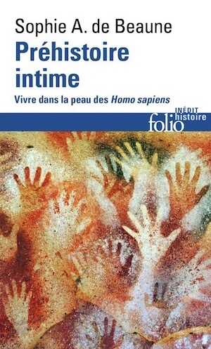 Préhistoire intime. Vivre dans la peau des Homo sapiens, 2022, 368 p.