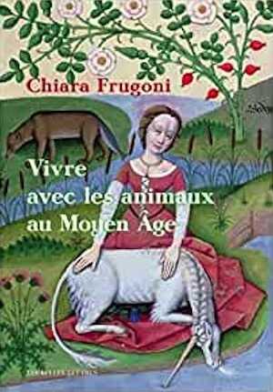 Vivre avec les animaux au Moyen Âge. Histoires fantastiques et féroces, 2022, 456 p.