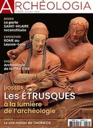 n°608, Avril 2022. Dossier : Les étrusques à la lumière de l'archéologie.
