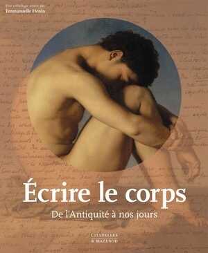 Ecrire le corps. De l'Antiquité à nos jours, 2022, 495 p.