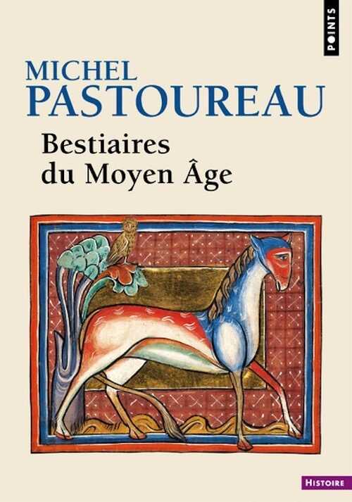 Bestiaires du Moyen Age, 2020, 336 p.