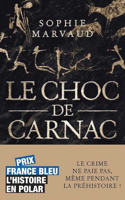 Le Choc de Carnac, 2021, 312 p. POLAR