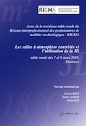 Les salles à atmosphère contrôlée et l'utilisation de la 3D, (23e table ronde RIGMA), 2022, 137 p.