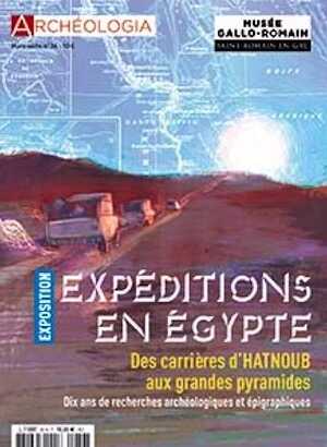 n°36, Juin 2022. Expédition en Égypte, des carrières d'Hatnoub aux grandes pyramides.
