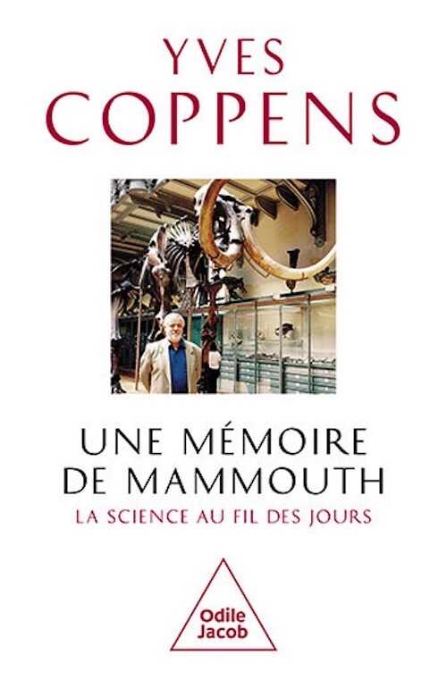 Une mémoire de mammouth. La science au fil des jours, 2022, 448 p.