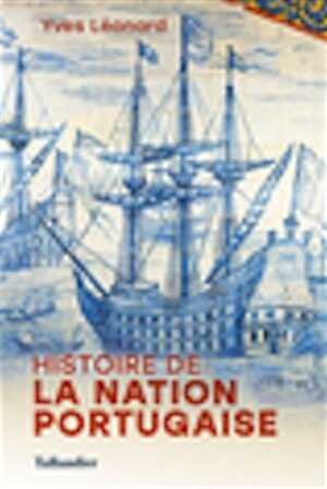 Histoire de la nation portugaise, 2022, 400 p.