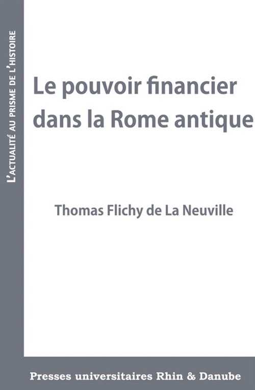 Le pouvoir financier dans la Rome antique, 2022, 54 p.