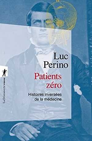 Patients zéro, 2022, 184 p.