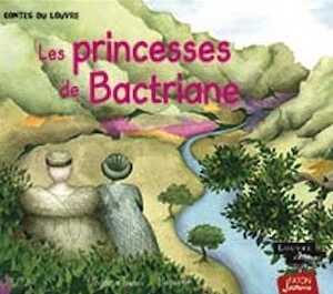 Les princesses de Bactriane, 2022, 32 p. Livre Jeunesse à partir de 4 ans.