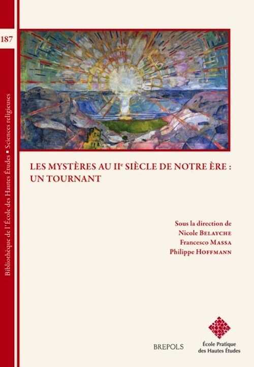 Les mystères au IIe siècle de notre ère : un tournant, 2021, 592 p.