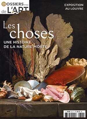 n°302, Octobre 2022. Les choses. Une histoire de la nature morte.