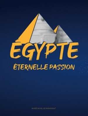 Égypte. Éternelle passion, (cat. expo., Morlanwelz, Musée royal de Mariemont, sept. 2022-avril 2023), 2022.