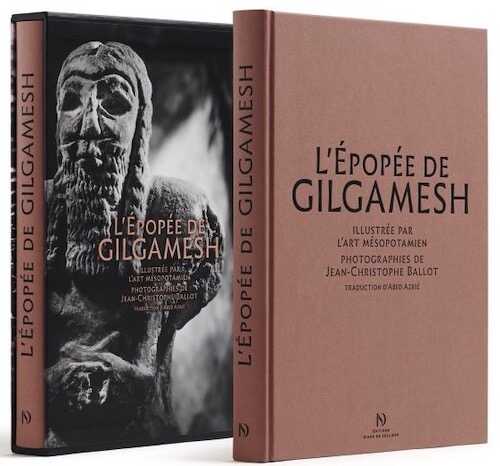 L'Épopée de Gilgamesh illustrée par l'art mésopotamien, 2022, 280 p.