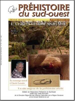 29-2021-1&2. La grotte Roussignol à Reilhac, Lot. Un site majeur de la préhistoire révélé. En hommage amical à Claude Lemaire.