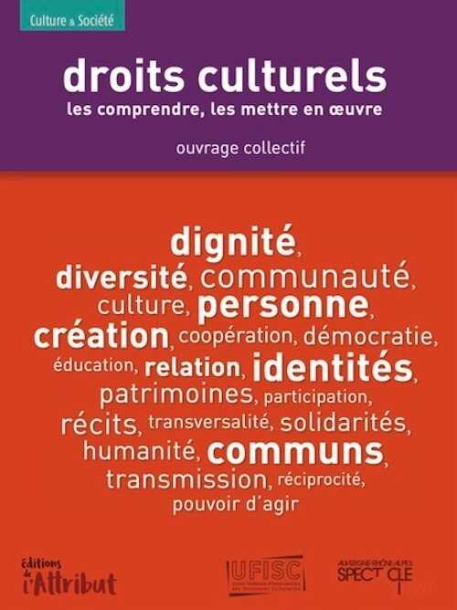 Droits culturels. Les comprendre, les mettre en oeuvre, 2022, 224 p.