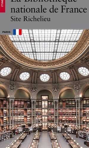 La Bibliothèque nationale de France. Site Richelieu, 2023, 64 p.