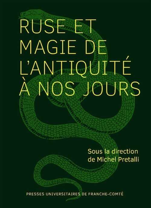 Ruse et magie de l'Antiquité à nos jours, 2022, 189 p.