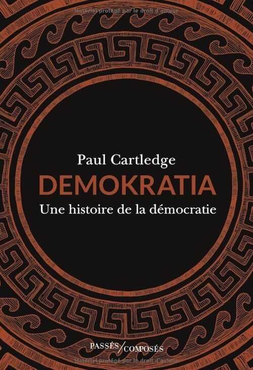 Demokratia. Une histoire de la démocratie, 2023, 382 p.