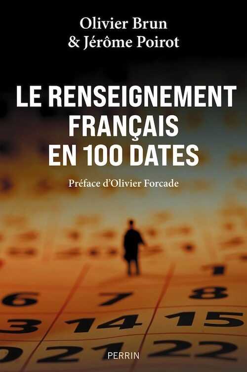 Le renseignement français en 100 dates, 2022, 367 p.