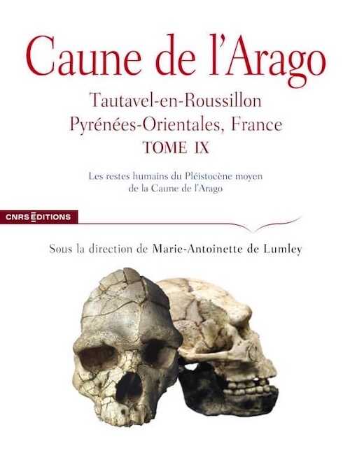 Caune de l'Arago, tome IX. Tautavel-en-Roussillon Pyrénées-Orientales, France, 2023, 886 p.